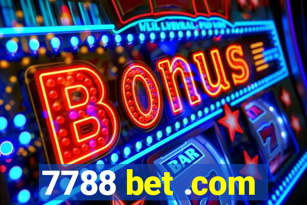 7788 bet .com